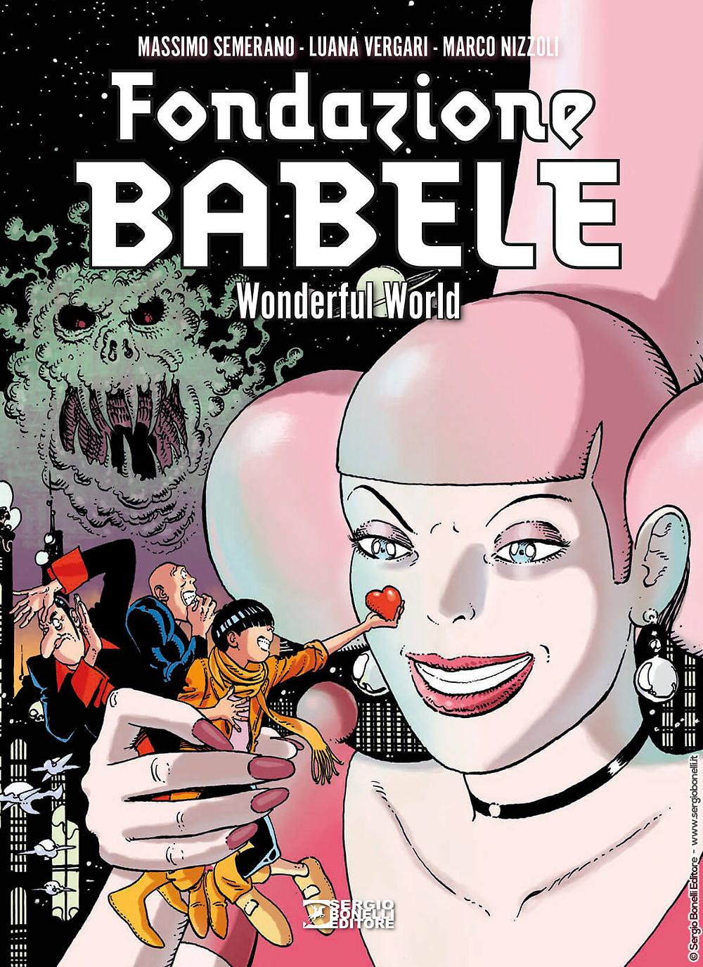 Sergio Bonelli Editore presenta FONDAZIONE BABELE WONDERFUL WORLD