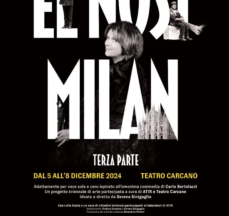 Teatro Carcano: dal 5 all'8 dicembre in scena El Nost Milan